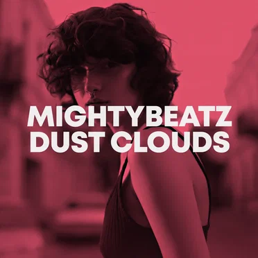 Dust Clouds by Mightybeatz - album cover
