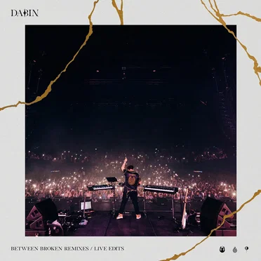 Between Broken (Remixes / Live Edits)