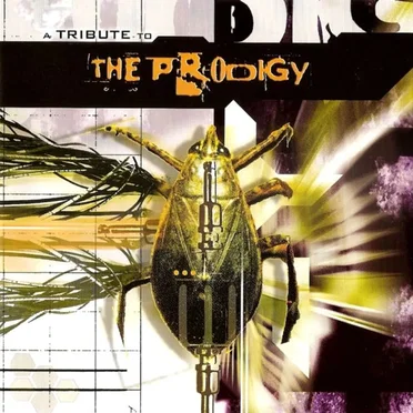 A Tribute to the Prodigy by Various Artists - album cover