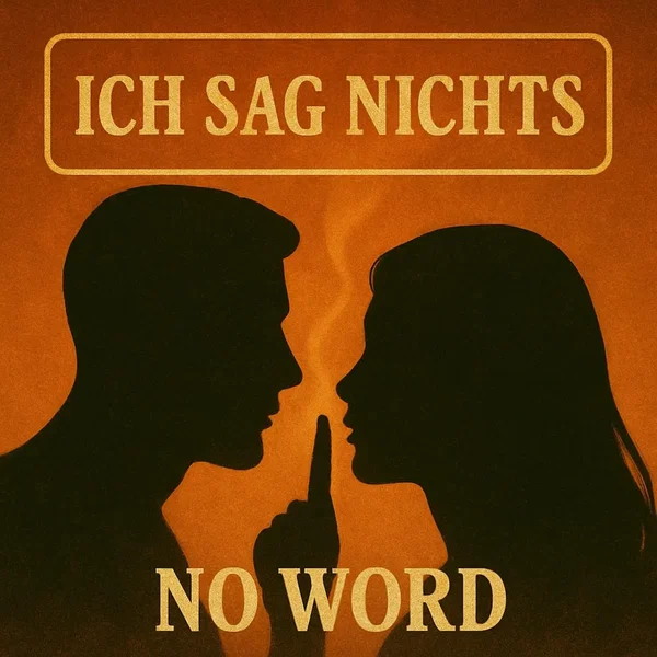 Ich sag nichts