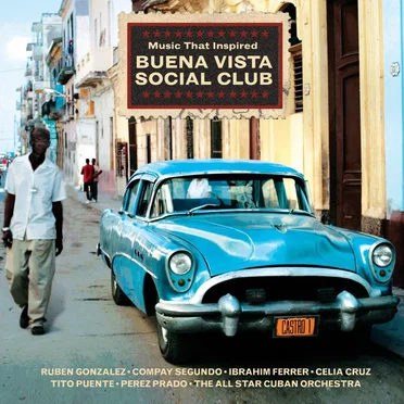 Music That Inspired Buena Vista Social Club by Various Artists - album cover