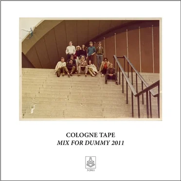 Mix for Dummy 2011 by Cologne Tape - album cover