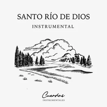 Santo río de Dios instrumental by Cuerdas Instrumentales Cristianos - album cover