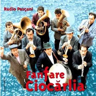 Radio Pașcani by Fanfare Ciocărlia - album cover