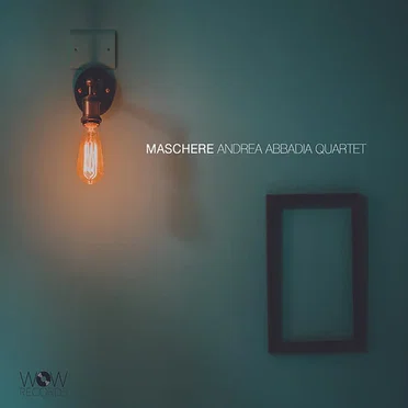 Maschere by Andrea Abbadia Quartet - album cover