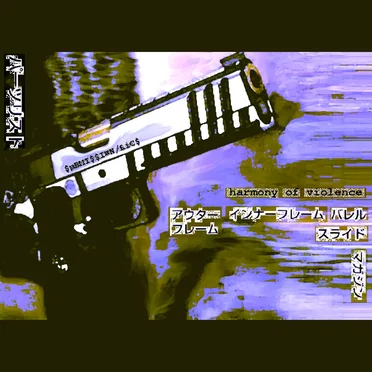 Harmony of Violence