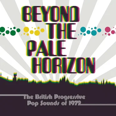 Beyond the Pale Horizon: British Progressive Pop Sounds of 1972 by Various Artists - album cover
