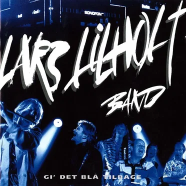 Gi' det blå tilbage by Lars Lilholt Band - album cover