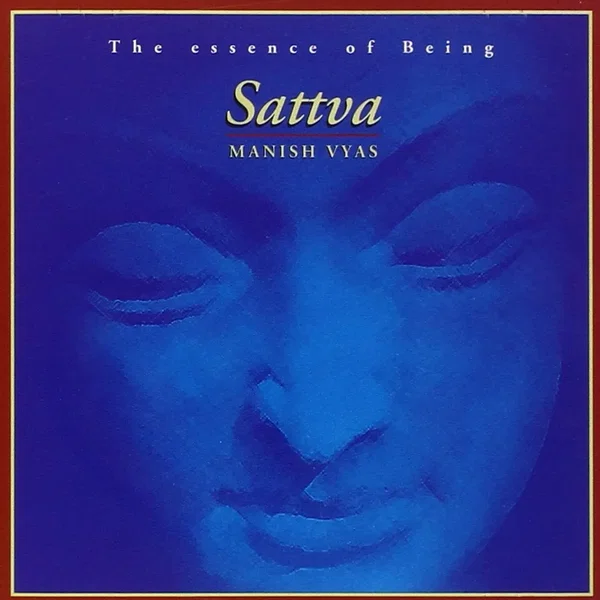 Sattva: The Essence of Being