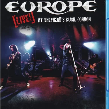 Europe Live! at Shepherd's Bush, London by Europe - album cover