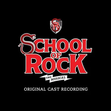 School of Rock: The Musical: Original Cast Recording