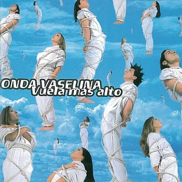 Vuela más alto by Onda Vaselina - album cover