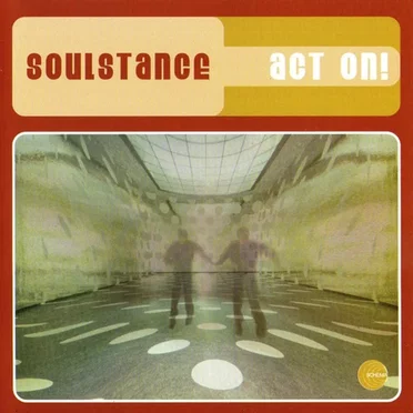 Act On! by Soulstance - album cover