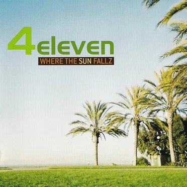 Where the Sun Fallz by 4Eleven - album cover