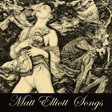 Songs by Matt Elliott - album cover