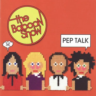 Pep Talk by The Baboon Show - album cover