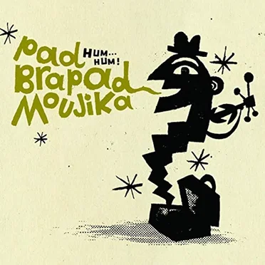 Hum...Hum! by Pad Brapad - album cover
