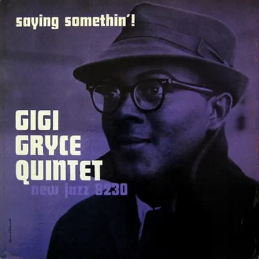 Saying Somethin'! by Gigi Gryce Quintet - album cover