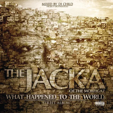 What Happened to the World by The Jacka - album cover