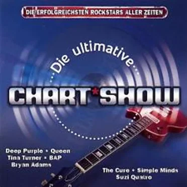 Die ultimative Chart Show: Die erfolgreichsten Rockstars aller Zeiten by Various Artists - album cover