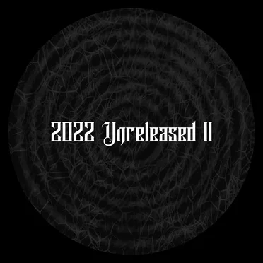 2022 unreleased II