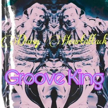 Groove King by Daisy Heartattack - album cover
