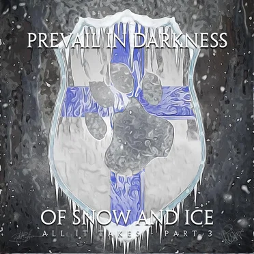 Of Snow and Ice (All It Takes, Pt. 3)