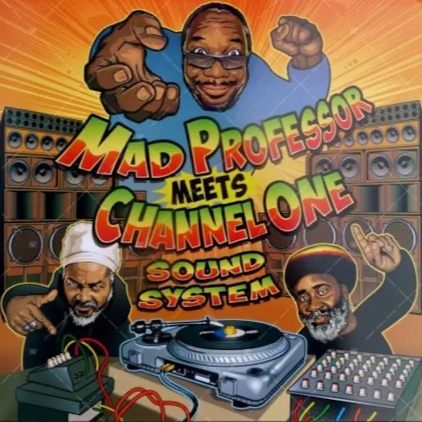 Mad Professor meets Channel One (Channel One tracks)
