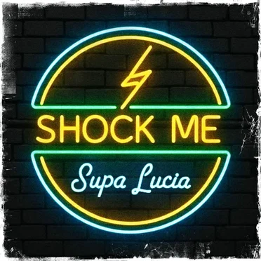 Shock Me by Supa Lucia - album cover