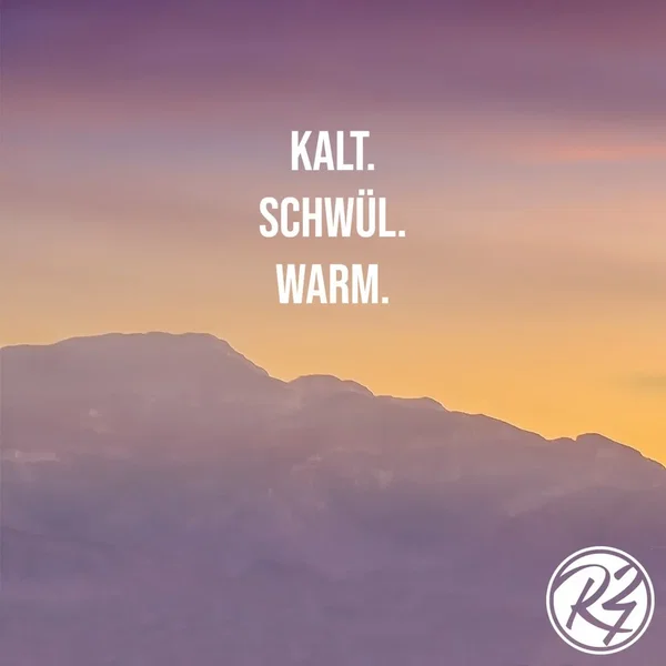 Kalt schwül warm