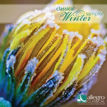 Allegro Classical Winter 2013 Sampler by Various Artists - album cover