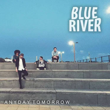 Anyday Tomorrow by Blue River - album cover
