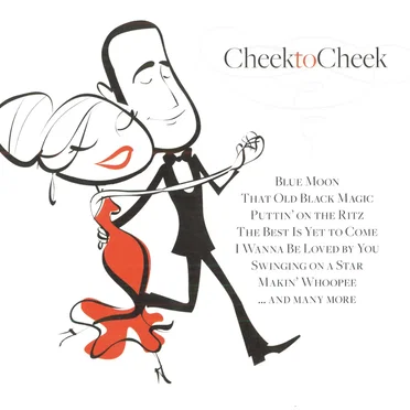 Cheek to Cheek