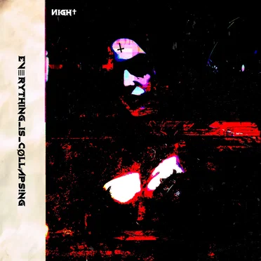 EV≣RYTHING_IS_CØLLAPS!NG