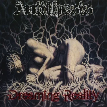Dreaming Reality by Antithesis - album cover
