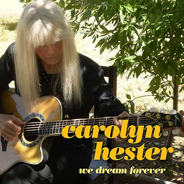 We Dream Forever by Carolyn Hester - album cover
