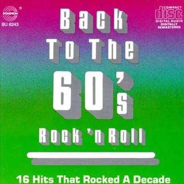 Back to Rock ’n’ Roll: 16 Hits That Rocked the 60s by Various Artists - album cover
