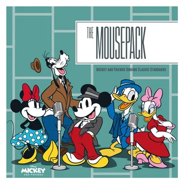The MousePack - Mickey and Friends Singing Classic Standards by Various Artists - album cover