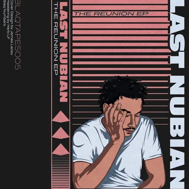 The Reunion EP by Last Nubian - album cover