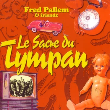 Le Sacre du tympan by Le Sacre du tympan - album cover