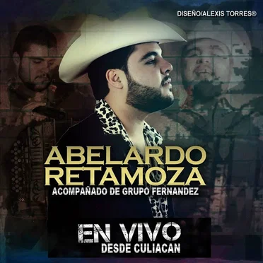En vivo desde Culiacán by Abelardo Retamoza - album cover