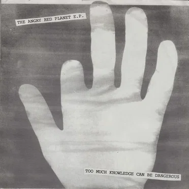 Too Much Knowledge Is Dangerous by Angry Red Planet - album cover