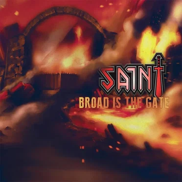 Broad Is the Gate by Saint - album cover