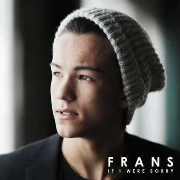 If I Were Sorry by Frans - album cover