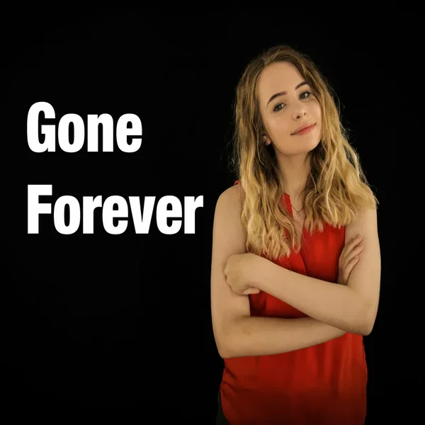 Gone Forever