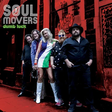 Dumb Luck by The Soul Movers - album cover