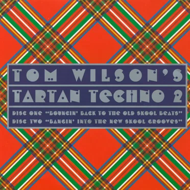 Tom Wilson's Tartan Techno 2 by Various Artists - album cover