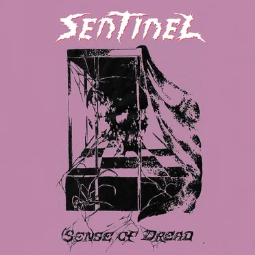 Sense Of Dread by Sentinel - album cover
