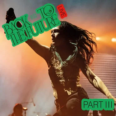 Back to the Future: Live, Part III