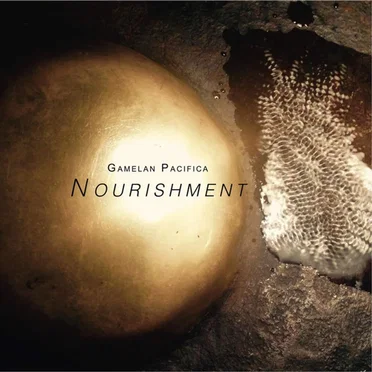 Nourishment by Gamelan Pacifica - album cover